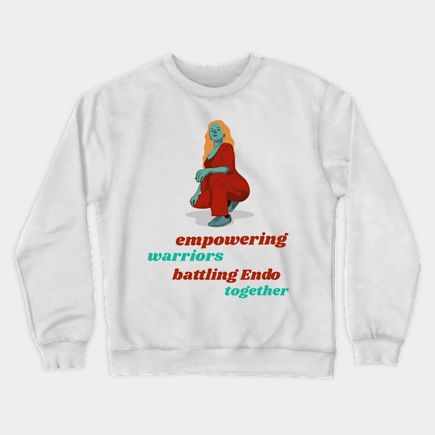 empowering warriors: battling Endo together Crewneck Sweatshirt by Zipora